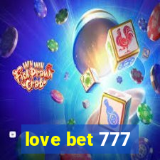 love bet 777