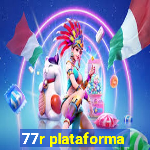 77r plataforma