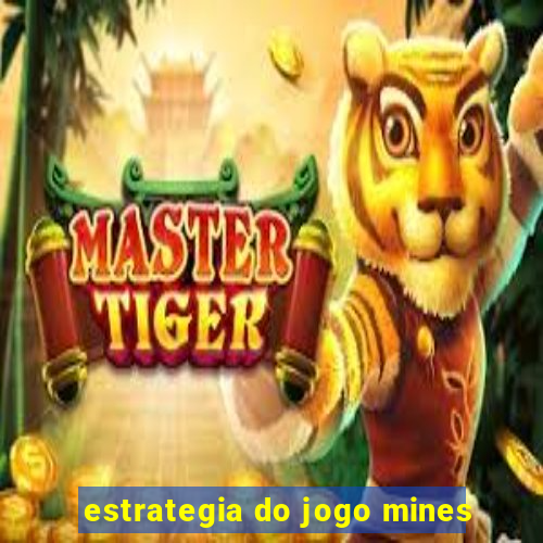 estrategia do jogo mines