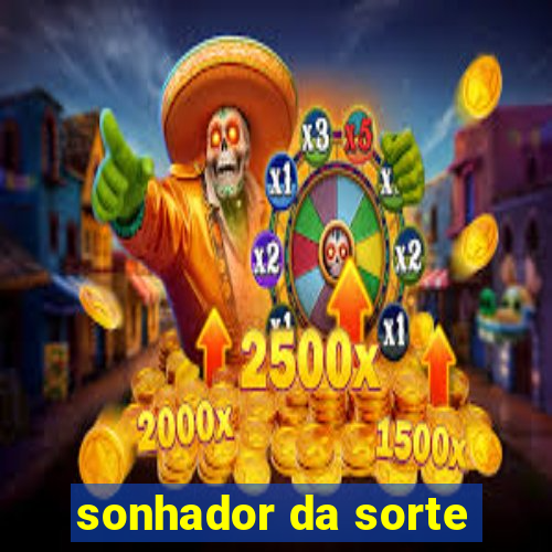 sonhador da sorte