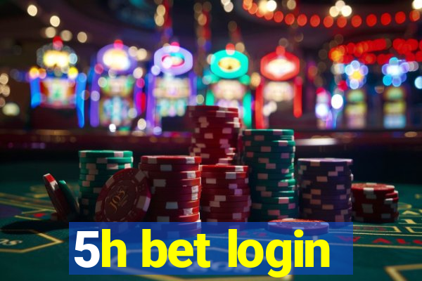 5h bet login