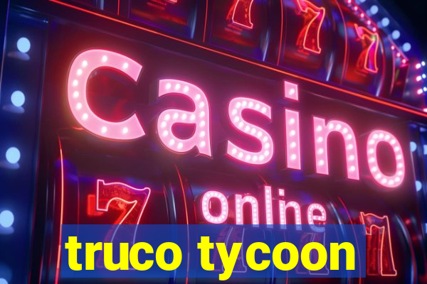 truco tycoon