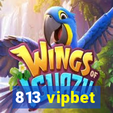 813 vipbet