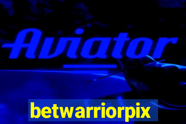 betwarriorpix