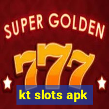 kt slots apk