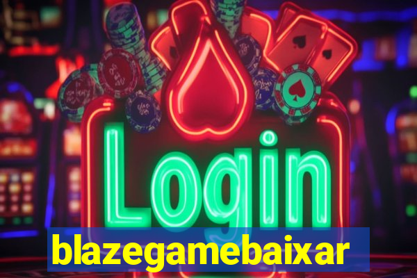 blazegamebaixar