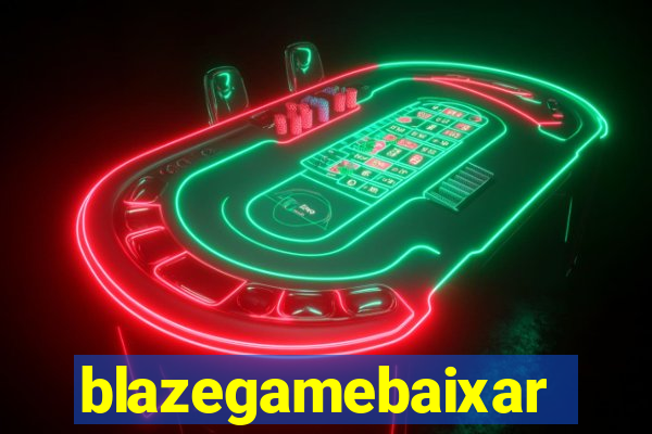 blazegamebaixar