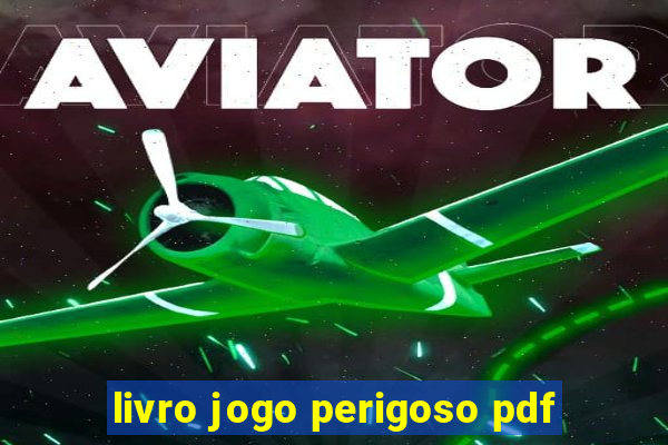 livro jogo perigoso pdf