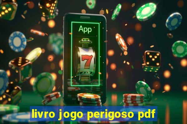 livro jogo perigoso pdf