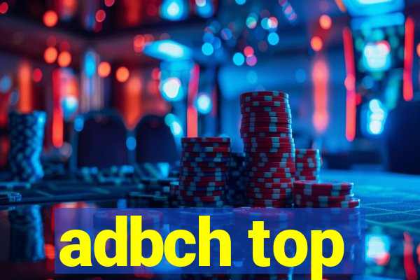 adbch top