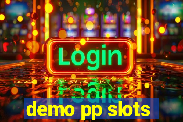 demo pp slots