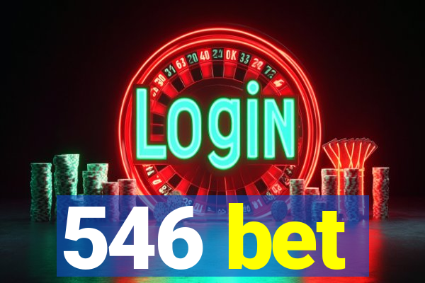 546 bet