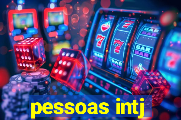 pessoas intj