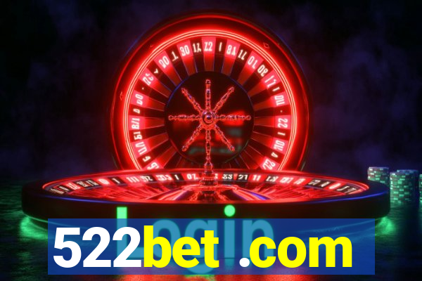 522bet .com