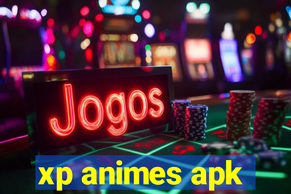 xp animes apk