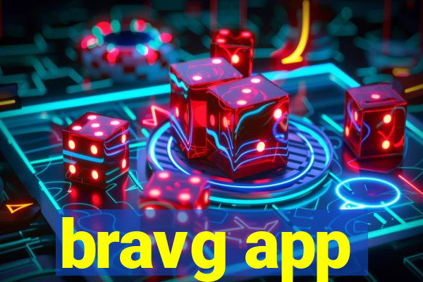 bravg app