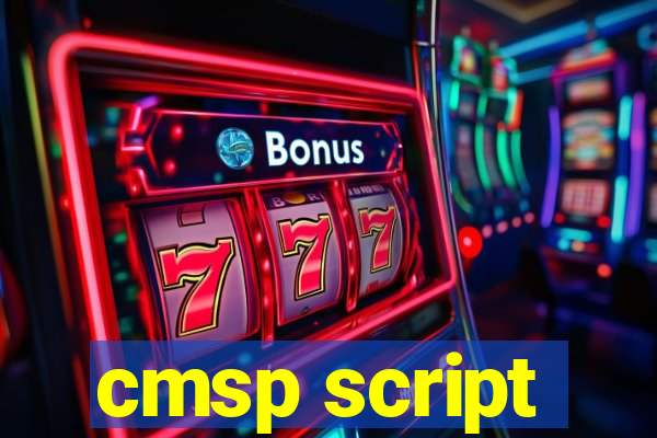 cmsp script