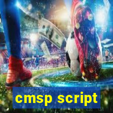 cmsp script