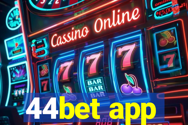 44bet app