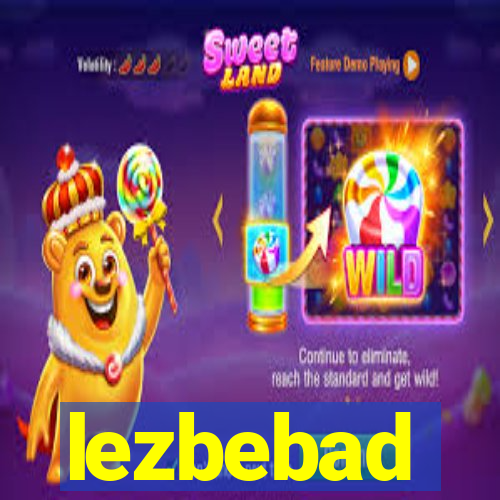 lezbebad