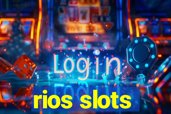 rios slots