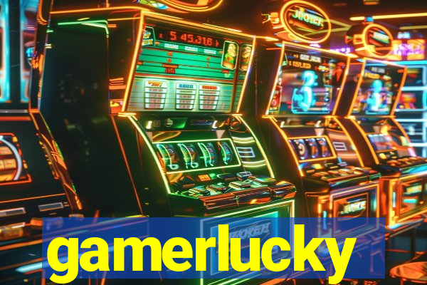 gamerlucky