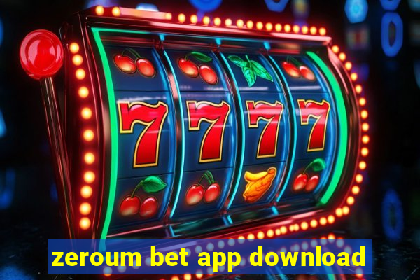 zeroum bet app download