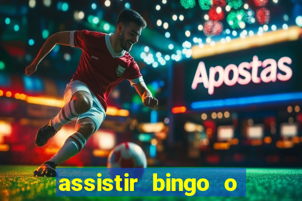 assistir bingo o rei das manhas filme completo dublado