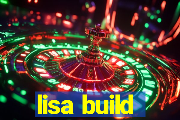 lisa build