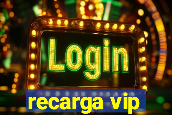 recarga vip