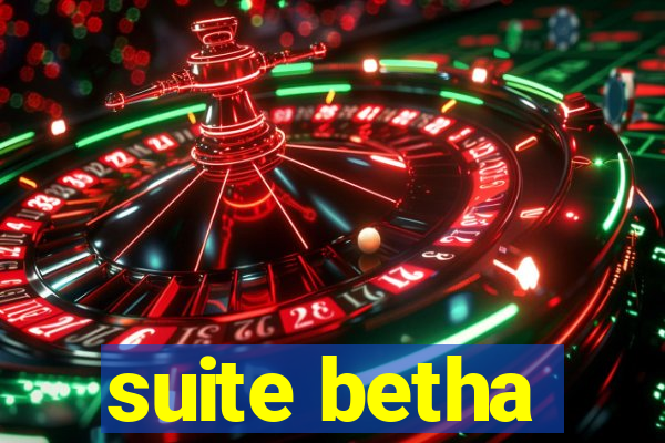 suite betha