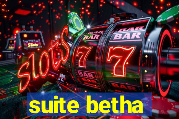 suite betha