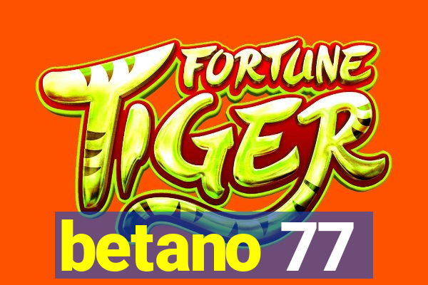 betano 77