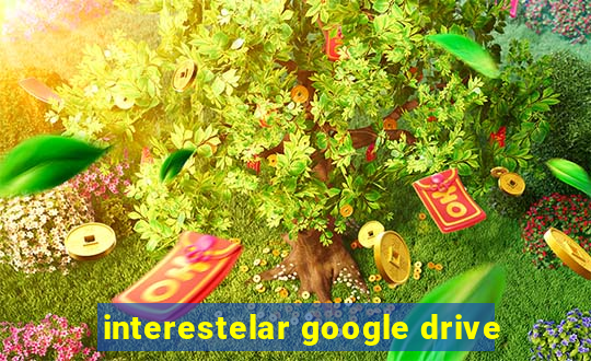 interestelar google drive