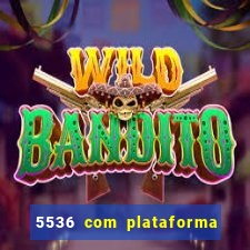 5536 com plataforma de jogos