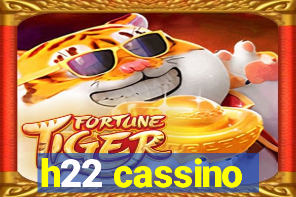 h22 cassino