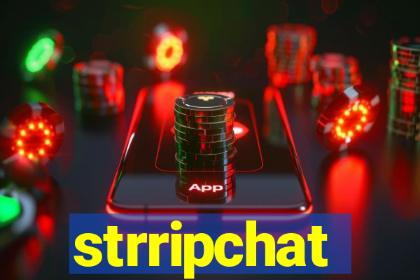 strripchat