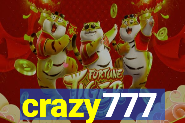 crazy777