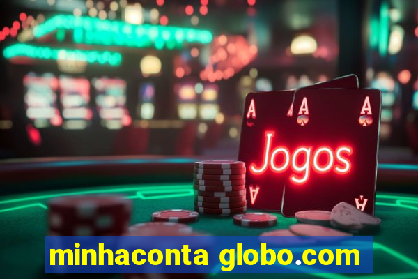 minhaconta globo.com