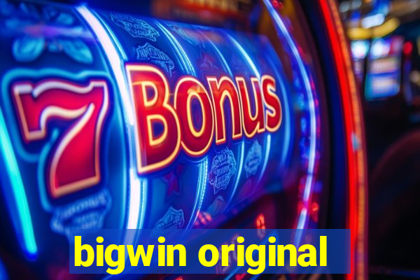 bigwin original