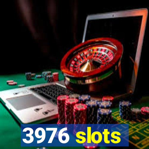 3976 slots