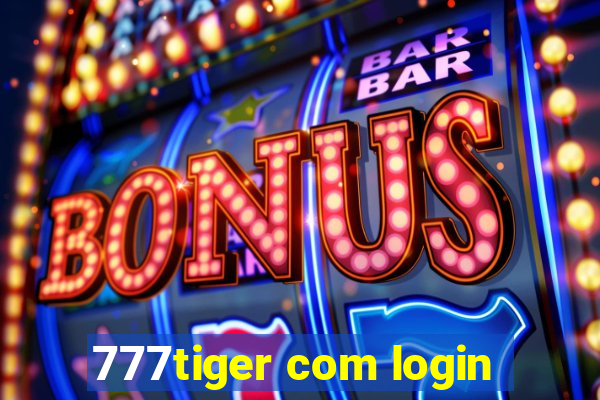 777tiger com login