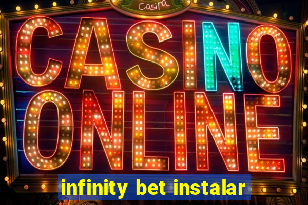 infinity bet instalar