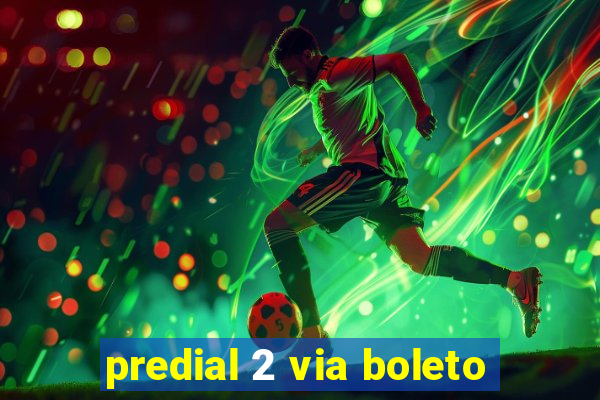 predial 2 via boleto