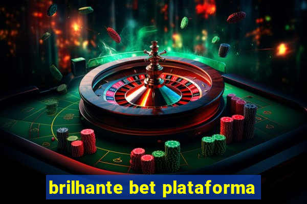 brilhante bet plataforma