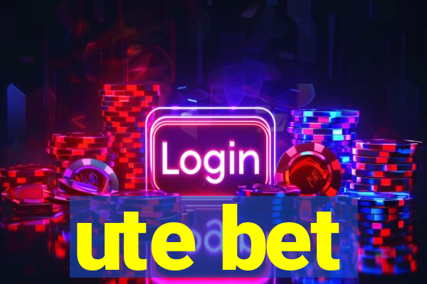 ute bet