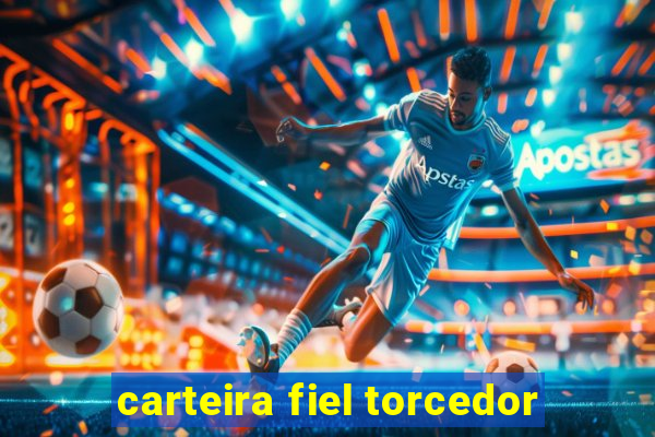 carteira fiel torcedor