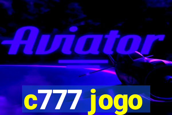 c777 jogo