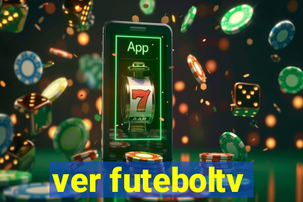 ver futeboltv