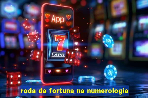 roda da fortuna na numerologia